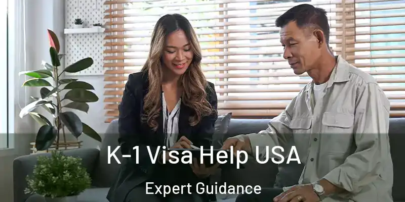 K-1 Visa Help USA Expert Guidance