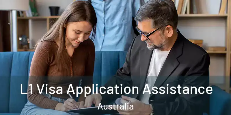 L1 Visa Application Assistance Australia