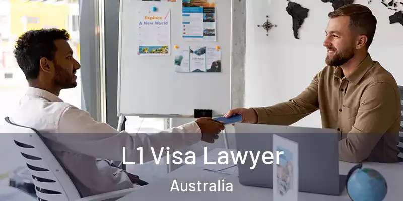 L1 Visa Lawyer Australia