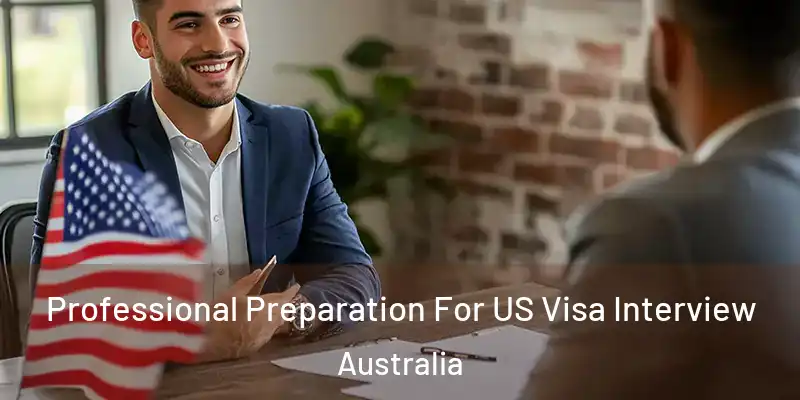 Professional Preparation For US Visa Interview Australia
