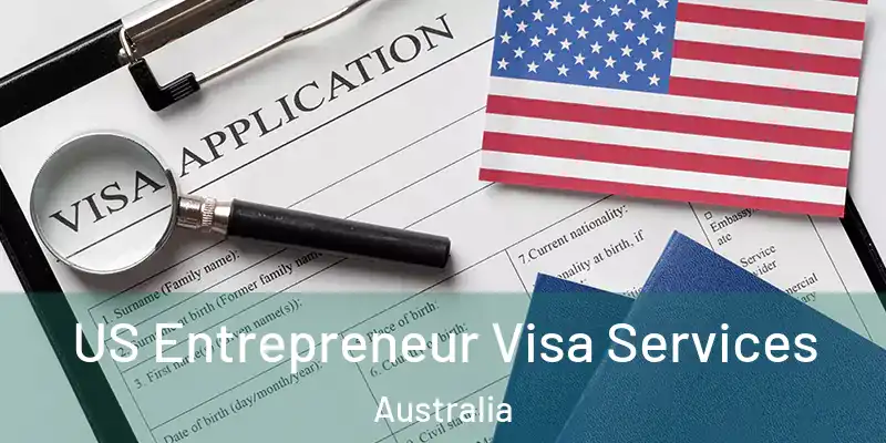 US Entrepreneur Visa Services Australia