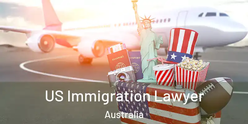 US Immigration Lawyer Australia