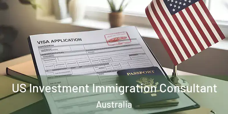 US Investment Immigration Consultant Australia