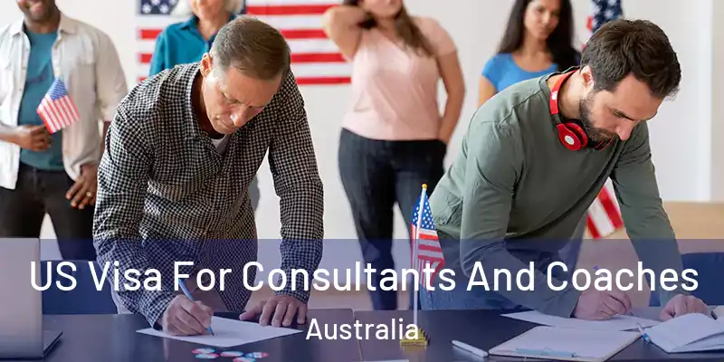US Visa For Consultants And Coaches Australia