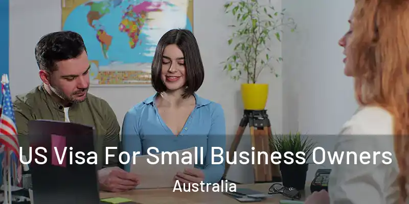 US Visa For Small Business Owners Australia