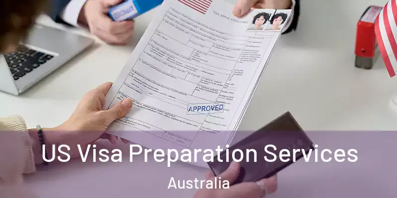 US Visa Preparation Services Australia