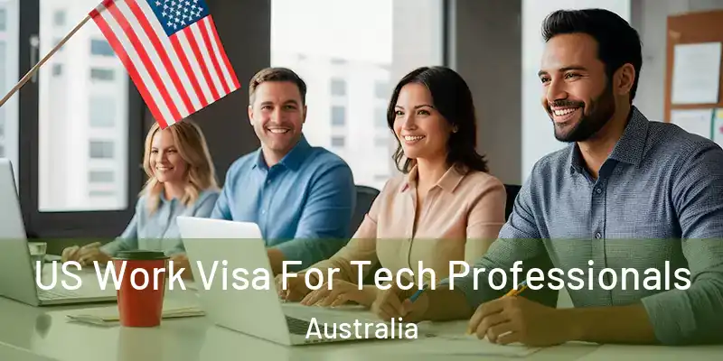 US Work Visa For Tech Professionals Australia
