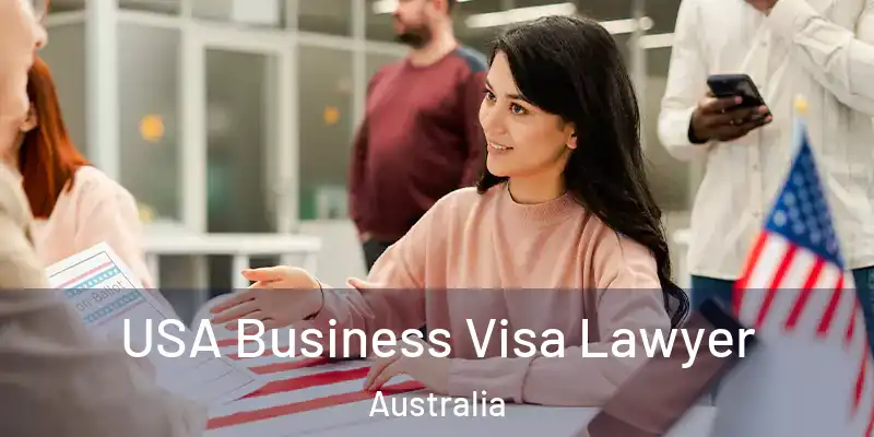USA Business Visa Lawyer Australia